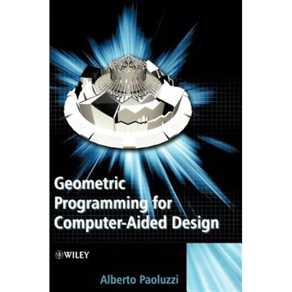 Pre-Owned Geometric Programming for Computer Aided Design, (Hardcover)