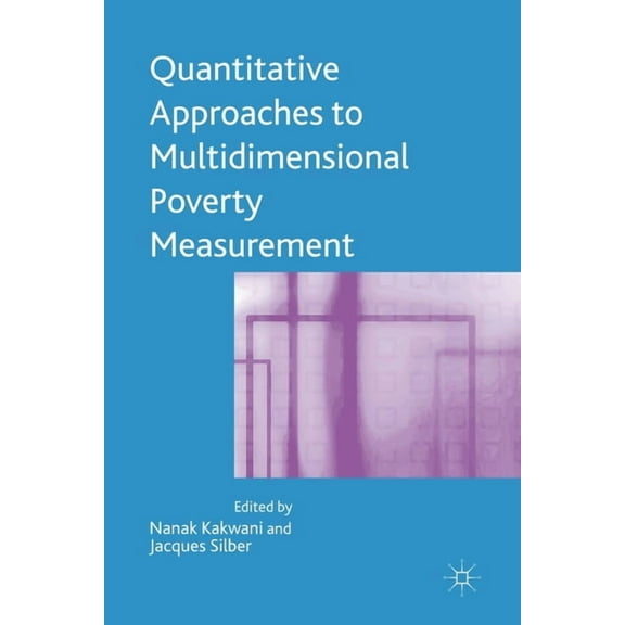 Quantitative Approaches to Multidimensional Poverty Measurement, (Paperback)