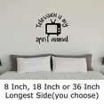 thumbnail image 2 of Is My Spirit Animal Tv Funny Movie Wall Decals for Walls Peel and Stick wall art murals Black Medium 18 Inch, 2 of 2