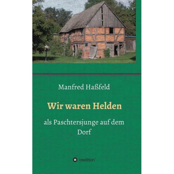 Wir waren Helden (Hardcover)