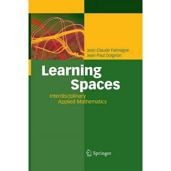 Learning Spaces: Interdisciplinary Applied Mathematics, (Paperback)