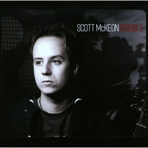 TROUBLE [SCOTT MCKEON]