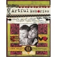 thumbnail image 1 of Pre-Owned Artful Memories: Create One-of-a-Kind Scrapbook Pages, Memory Books and Framed Art (Paperback) 1581808100 9781581808100, 1 of 1