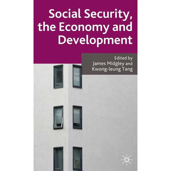 Social Security, the Economy and Development, (Hardcover)