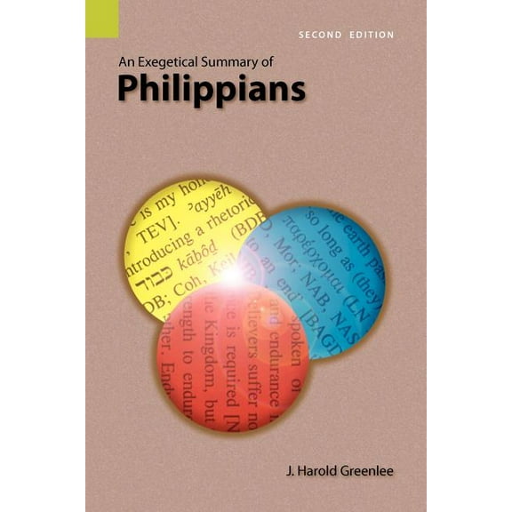 An Exegetical Summary of Philippians, 2nd Edition (Paperback)