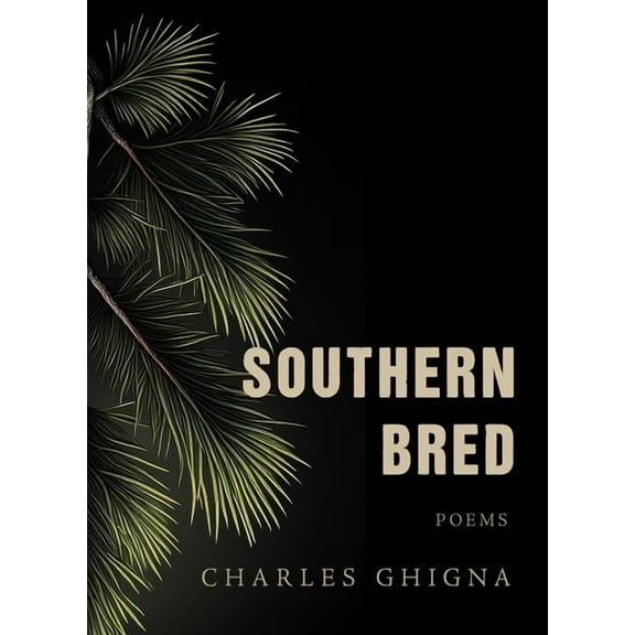 Southern Bred: Poems, (Hardcover)