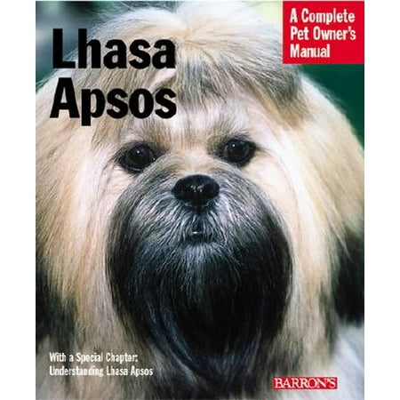 - Lhasa Apsos : Everything about Purchase, Care, Nutrition, Behavior, and Training