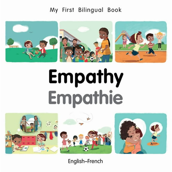 My First Bilingual Book: My First Bilingual Book–Empathy (English–French) (Board book)