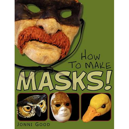 How to Make Masks! Easy New Way to Make a Mask for Masquerade, Halloween and Dress-Up Fun, with Just Two Layers of Fast-Setting Paper Mache
