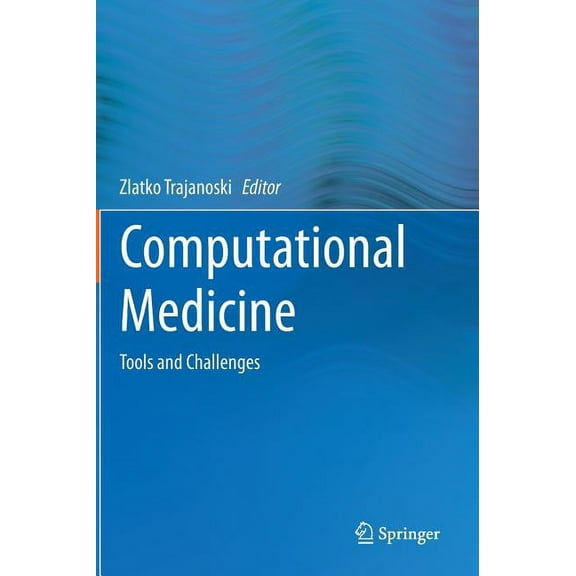 Computational Medicine: Tools and Challenges, (Hardcover)