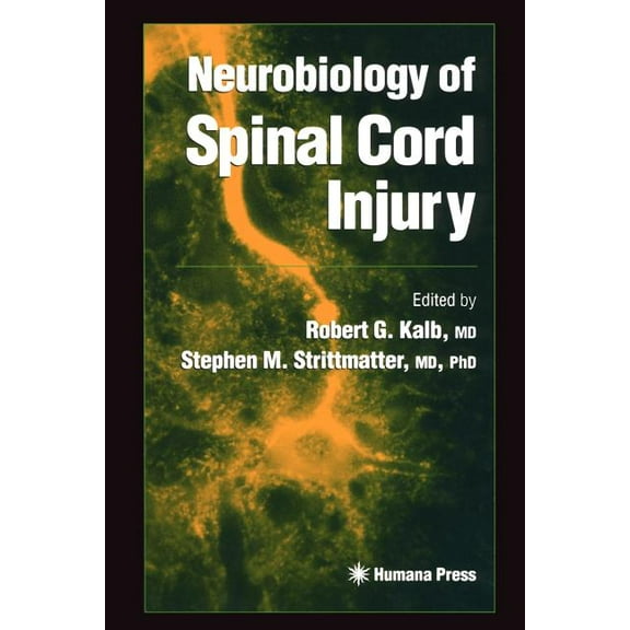 Contemporary Neuroscience Neurobiology of Spinal Cord Injury, (Paperback)