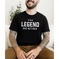 thumbnail image 3 of The Legend Has Retired T-Shirt for Men Funny Retirement Graphic Tee Black Shirt Adult Medium, 3 of 5