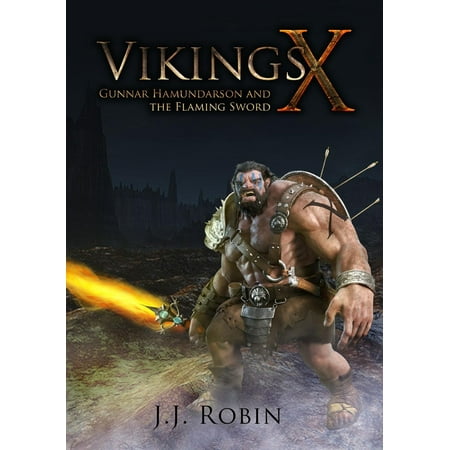 Vikings X - Gunnar Hamundarson And The Flaming Sword -