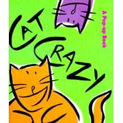 Pop-Up Book: Cat Crazy : A Pop-Up Book (Hardcover)