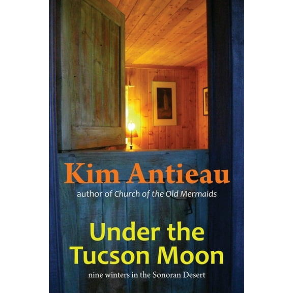 Under the Tucson Moon, (Paperback)