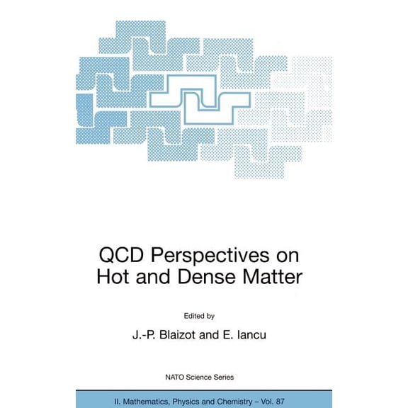 NATO Science Series II: Mathematics, Phy QCD Perspectives on Hot and Dense Matter, Book 87, (Hardcover)