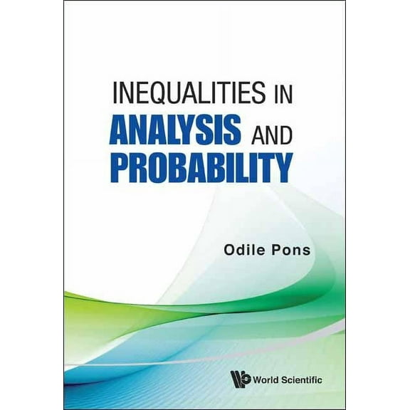 Inequalities in Analysis and Probability, (Hardcover)