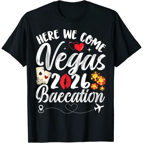 Here We Come Vegas Baecation Couples Honeymoon Vibes T-Shirt