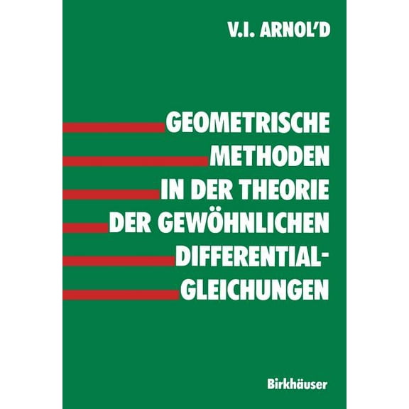 Geometrische Methoden in Der Theorie Der Gewöhnlichen Differentialgleichungen, (Paperback)