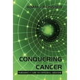 thumbnail image 3 of Conquering Cancer: Pursuing a Cure via Integral Medicine (Hardcover), 3 of 3