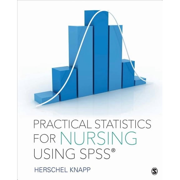 Practical Statistics for Nursing Using SPSS (Paperback)