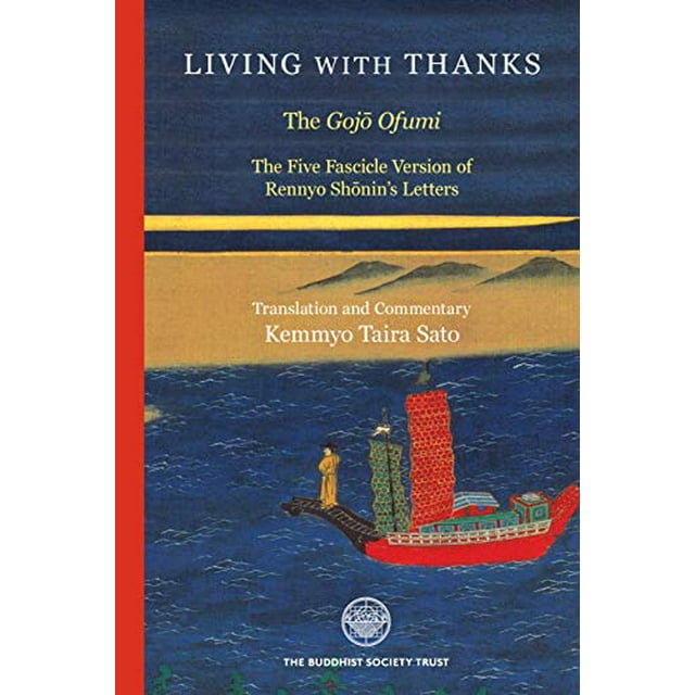 Living with Thanks: The Five Fascicle Version of Rennyo Shonin's Letters