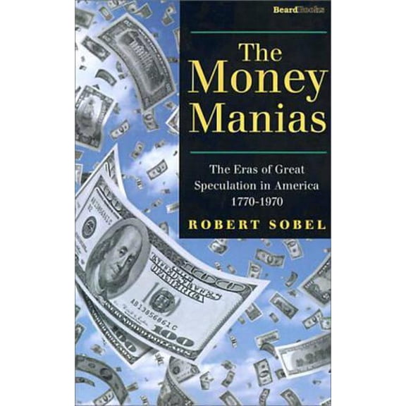 The Money Manias (Paperback)