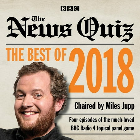 The News Quiz: Best of 2018 - Audiobook