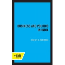 Center for South and Southeast Asia Stud Business and Politics in India, (Hardcover)