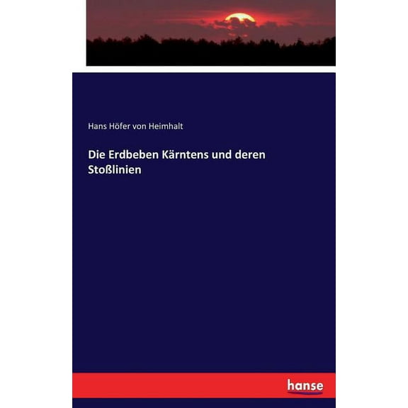 Die Erdbeben KÃ¤rntens und deren StoÃlinien, (Paperback)