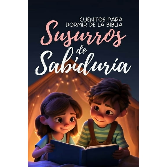 Susurros de Sabiduría: Cuentos para Dormir de la Biblia, (Paperback)