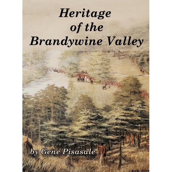 Heritage of the Brandywine Valley, (Hardcover)