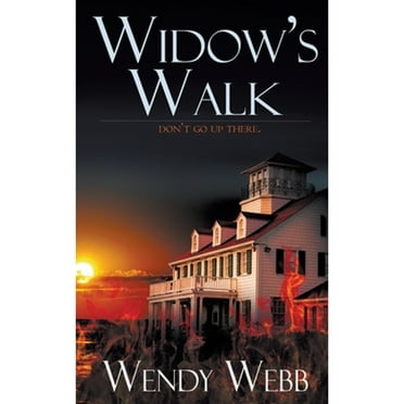 Widow's Walk (Paperback) by Wendy Webb
