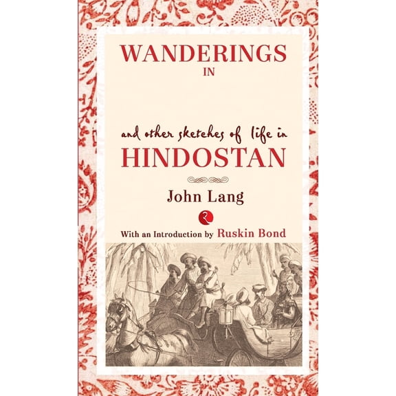 Wanderings in India and Other Sketches of Life in Hindostan (Paperback)