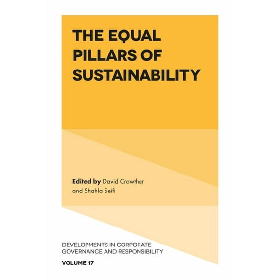 Developments in Corporate Governance and The Equal Pillars of Sustainability, Book 17, (Hardcover)