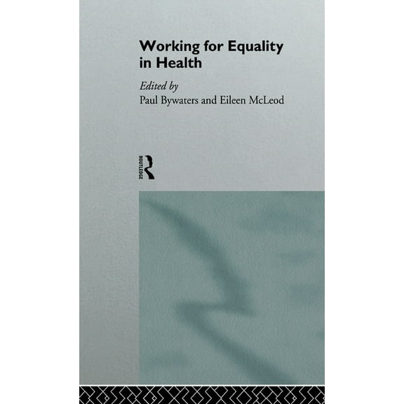 State of Welfare Working for Equality in Health, (Hardcover)