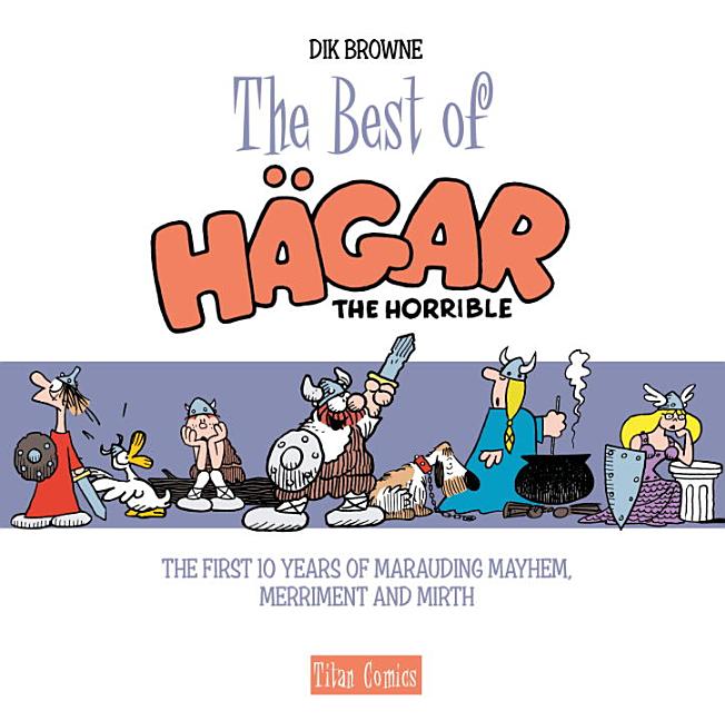 The Best of Hagar the Horrible (the First 10 Years) (Hardcover