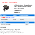 thumbnail image 2 of Left Engine Mount - Compatible with 1998 - 2001 Isuzu Rodeo 3.2L V6 1999 2000, 2 of 2