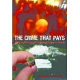 thumbnail image 1 of Pre-Owned The Crime That Pays: Drug Trafficking And Organized Crime In Canada (Paperback) 1551302314 9781551302317, 1 of 1