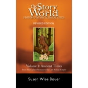 Pre-Owned Story of the World, Vol. 1: History for the Classical Child: Ancient Times (Hardcover 9781933339016) by Susan Wise Bauer