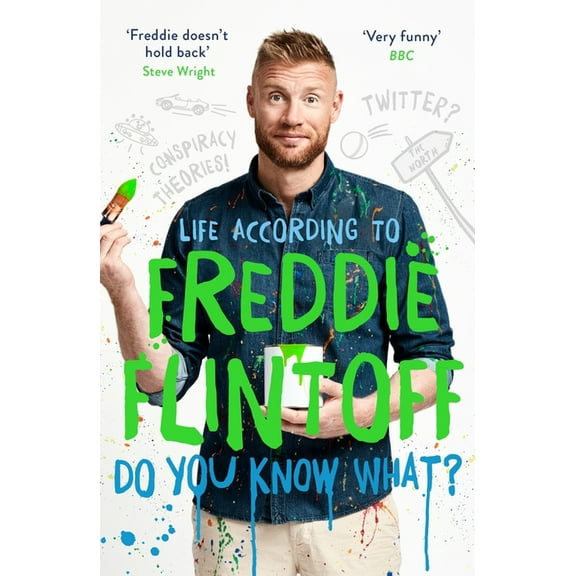 Do You Know What? : Life According to Freddie Flintoff (Paperback)