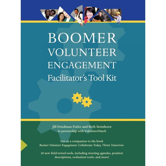 Boomer Volunteer Engagement: Facilitator's Tool Kit, (Paperback)