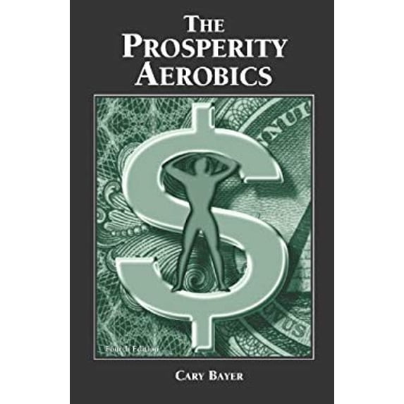 Pre-Owned The Prosperity Aerobics (Unknown) 0964422409 9780964422407