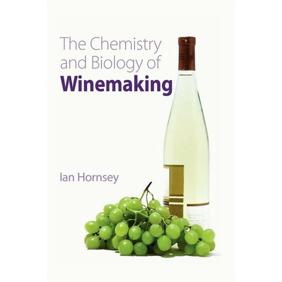 Chemistry and Biology of Winemaking, (Hardcover)