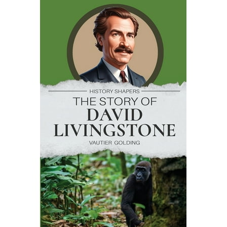 The Story of David Livingstone, (Paperback)
