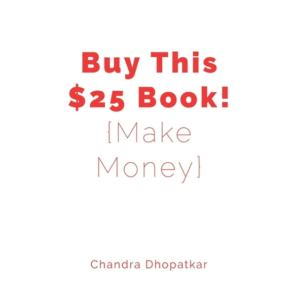 Buy This $25 Book!, (Paperback)