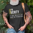 thumbnail image 3 of Verity Name Gift Im Verity Im Never Wrong Unisex TShirt, 3 of 6
