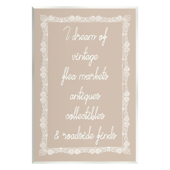 Stupell Industries Dream of Antiques Phrase Inspirational Painting Unframed Art Print Wall Art, 10 x 15