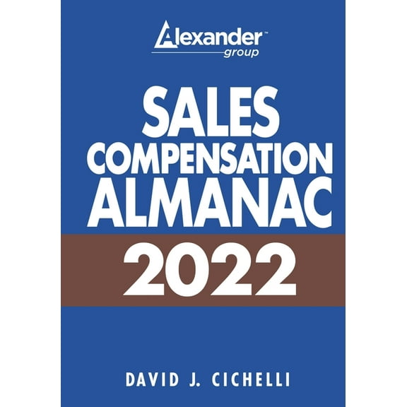 2022 Sales Compensation Almanac (Paperback) by David Cichelli