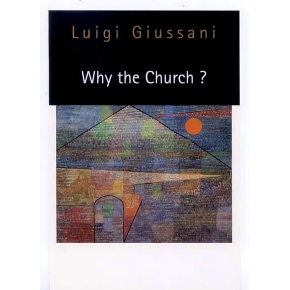 Why the Church?, (Paperback)